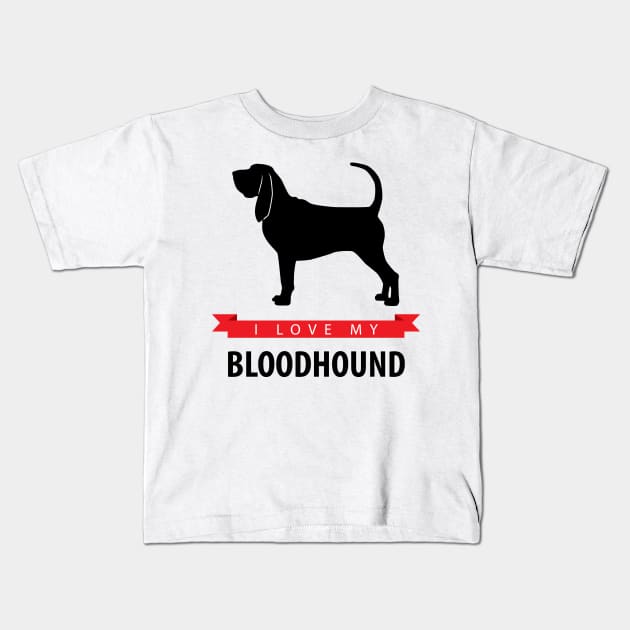 I Love My Bloodhound Kids T-Shirt by millersye